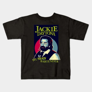 JACKIE DAYTONA - HUMAN BARTENDER Kids T-Shirt